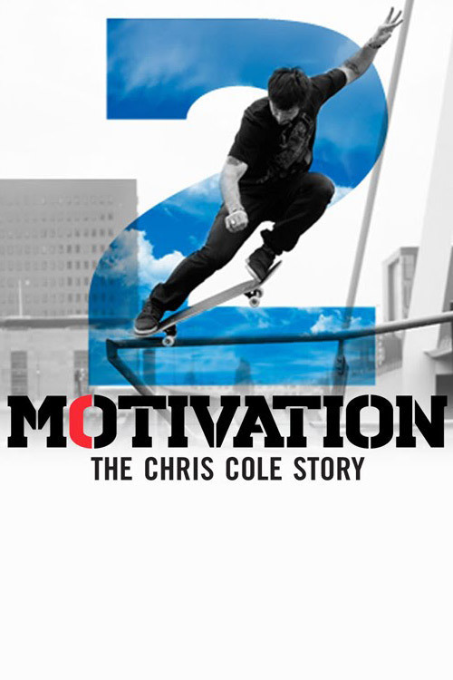 Motivation 2: The Chris Cole Story постер