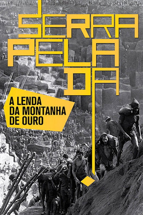 Serra Pelada: The Legend of the Gold Mountain постер