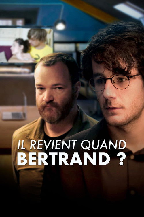 Il revient quand Bertrand ? постер