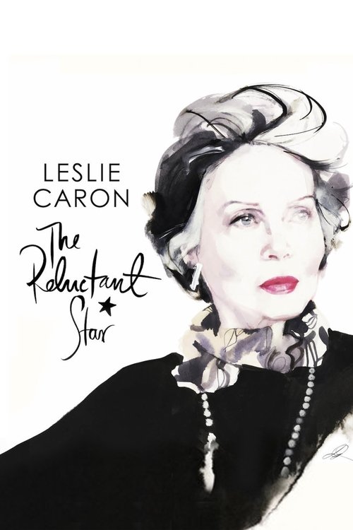 Leslie Caron: The Reluctant Star постер