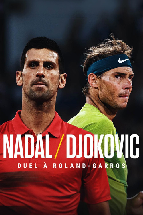 Nadal/Djokovic : Duel à Roland-Garros постер