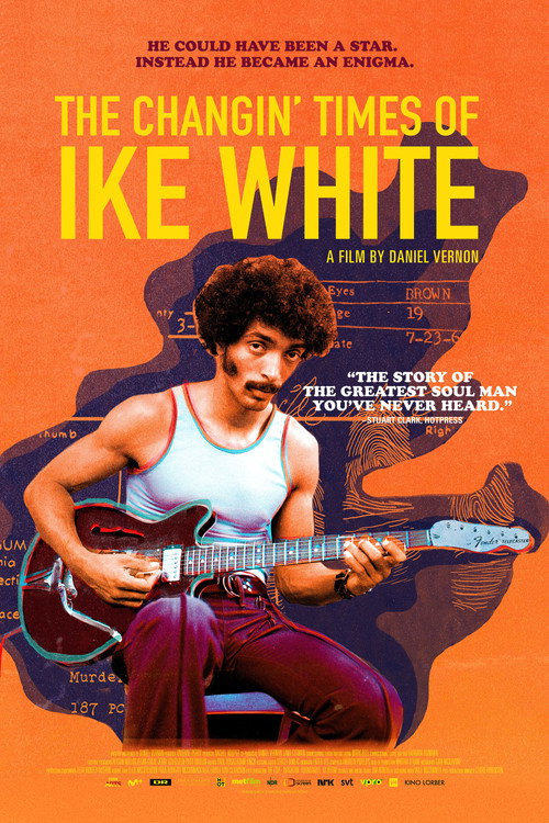 The Changin' Times of Ike White постер