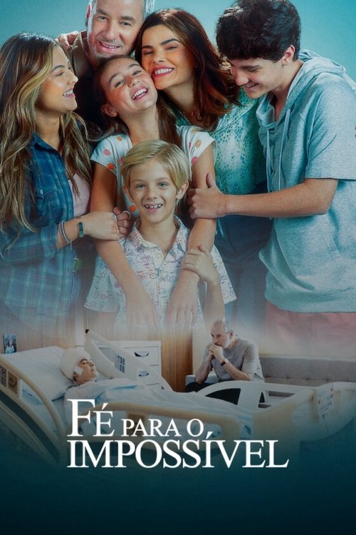 Fé Para o Impossível постер