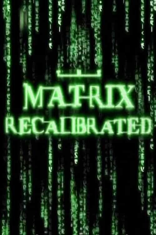 The Matrix Recalibrated постер