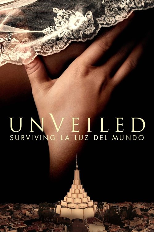 Unveiled: Surviving La Luz del Mundo постер