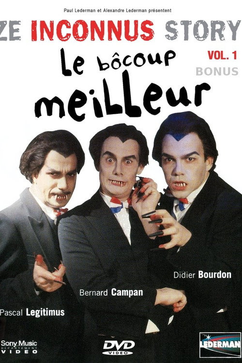 Les Inconnus - Ze Inconnus Story - Le Bôcoup meilleur (Vol. 1)  - Bonus постер