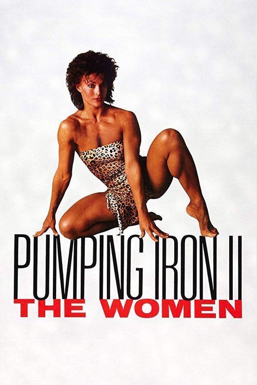 Pumping Iron II: The Women постер