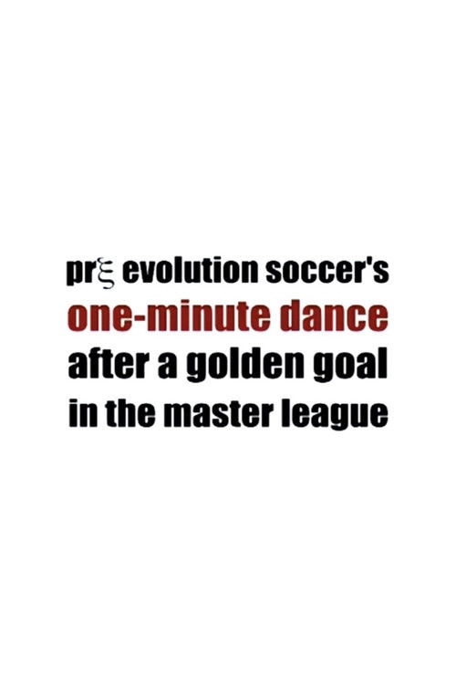 Pre Evolution Soccer's One-Minute Dance After a Golden Goal in the Master League постер
