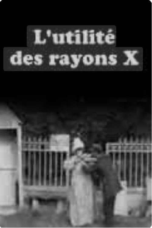 L'utilité des rayons x постер