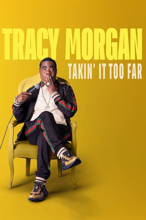Tracy Morgan: Takin' It Too Far постер