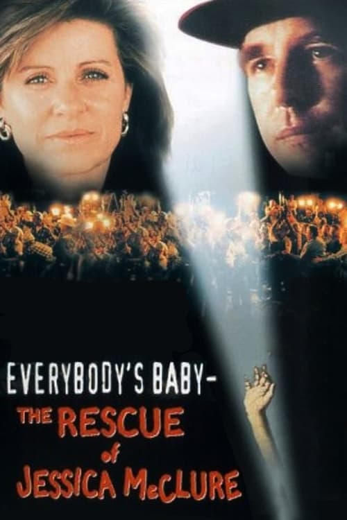 Everybody's Baby: The Rescue of Jessica McClure постер