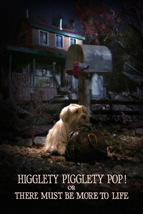 Higglety Pigglety Pop! or There Must Be More to Life постер