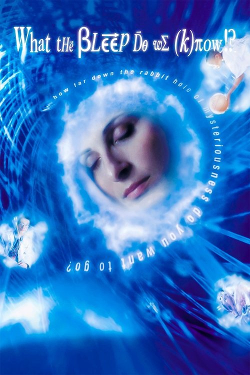 What the #$*! Do We (K)now!? постер