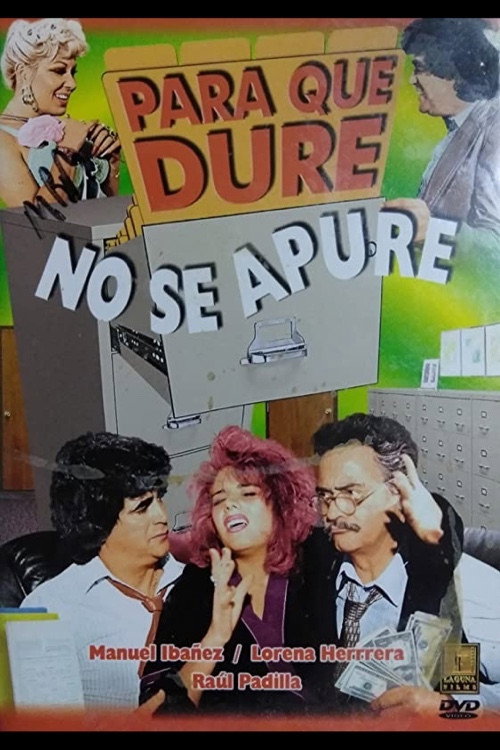 Para que dure no se apure постер