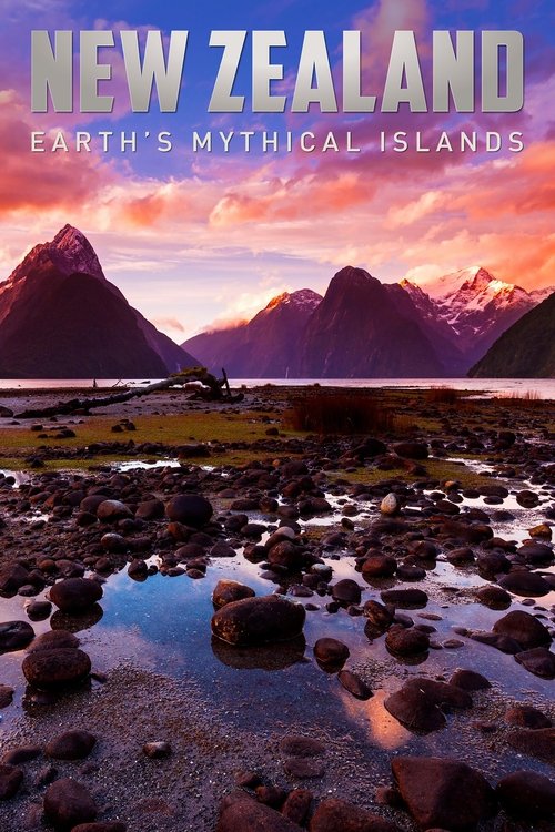 New Zealand: Earth's Mythical Islands постер