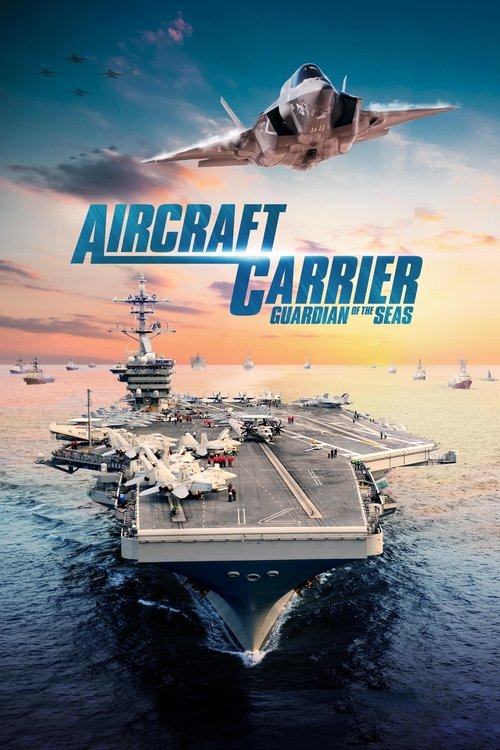 Aircraft Carrier: Guardian of the Seas постер