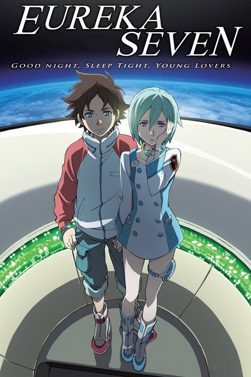 Psalms of Planets Eureka Seven: Good Night, Sleep Tight, Young Lovers постер