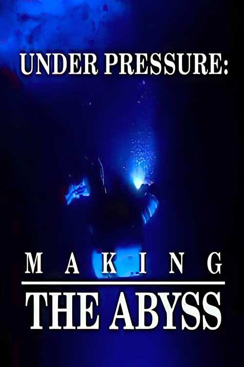 Under Pressure: Making 'The Abyss' постер