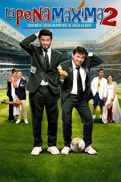 La pena máxima 2 постер