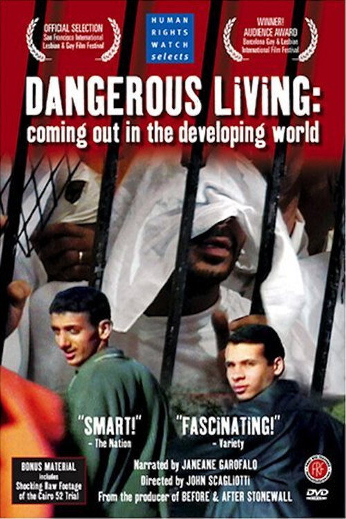 Dangerous Living: Coming Out in the Developing World постер