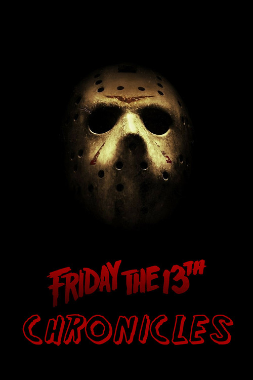 The Friday the 13th Chronicles постер