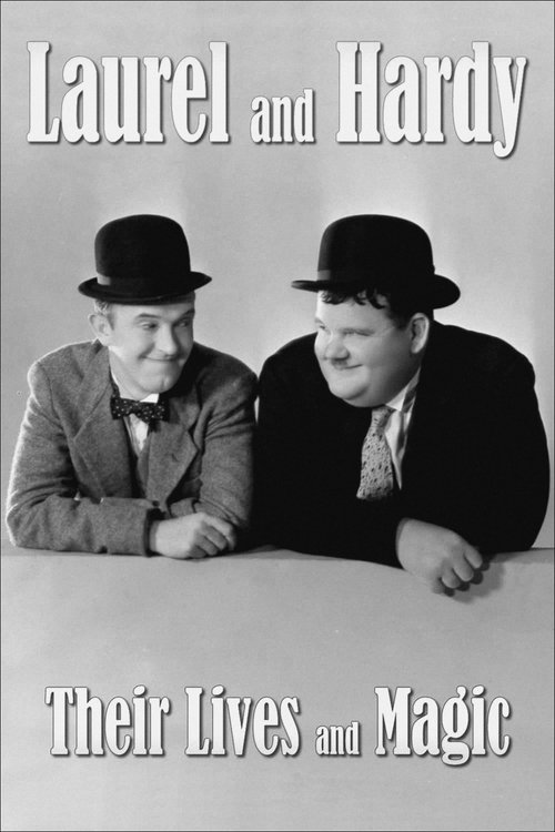 Laurel & Hardy: Their Lives and Magic постер