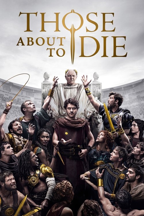 Those About to Die постер