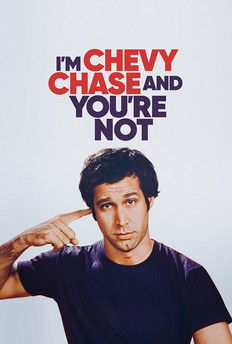 I'm Chevy Chase and You're Not постер