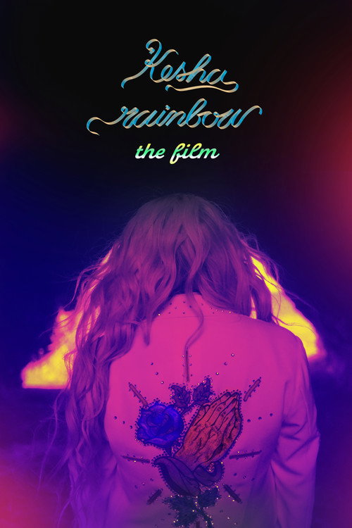 Kesha: Rainbow - The Film постер
