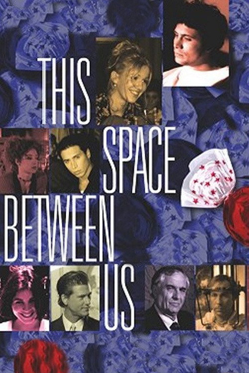 This Space Between Us постер