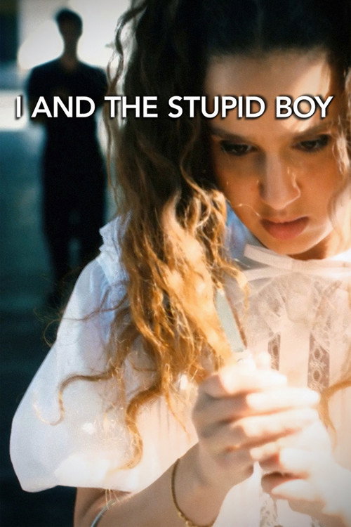 I And the Stupid Boy постер