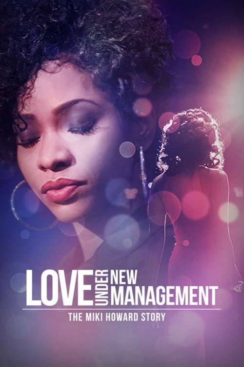 Love Under New Management: The Miki Howard Story постер