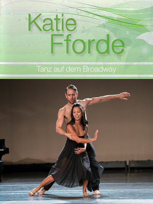 Katie Fforde: Dance on Broadway постер