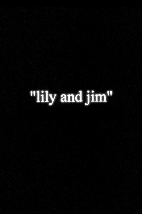 Lily and Jim постер