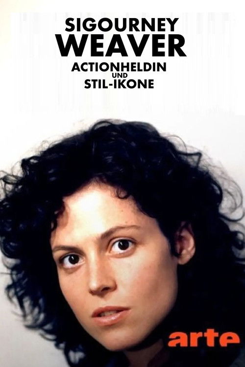 Sigourney Weaver - Actionheldin und Stil-Ikone постер