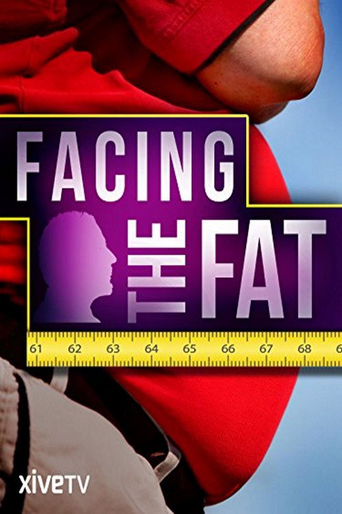 Facing the Fat постер