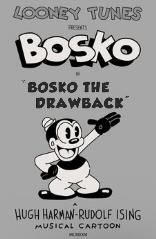 Bosko the Drawback постер
