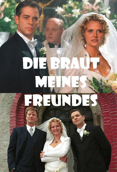 Die Braut meines Freundes постер