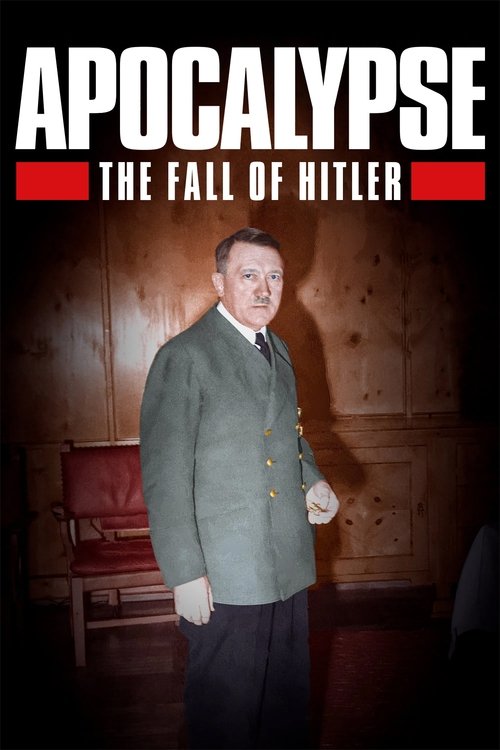 Apocalypse: The Fall of Hitler постер