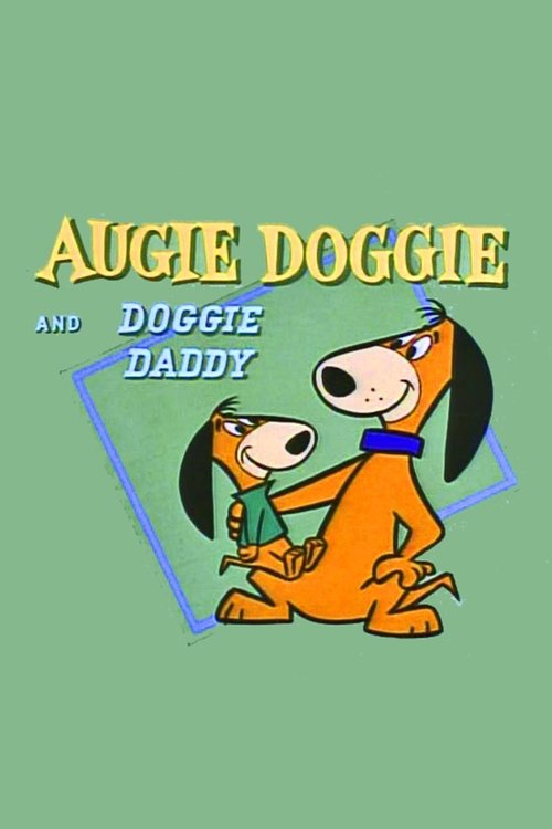 Augie Doggie and Doggie Daddy постер