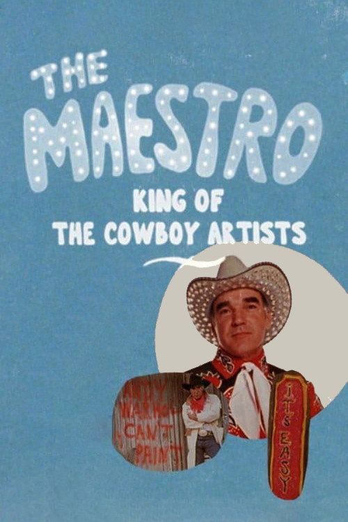 The Maestro: King of the Cowboy Artists постер