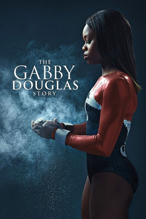 The Gabby Douglas Story постер