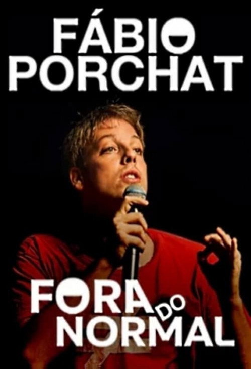 Fábio Porchat: Fora do Normal постер