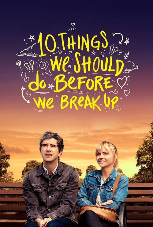 10 Things We Should Do Before We Break Up постер