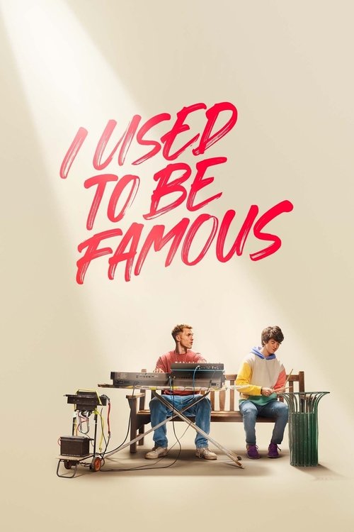 I Used to Be Famous постер