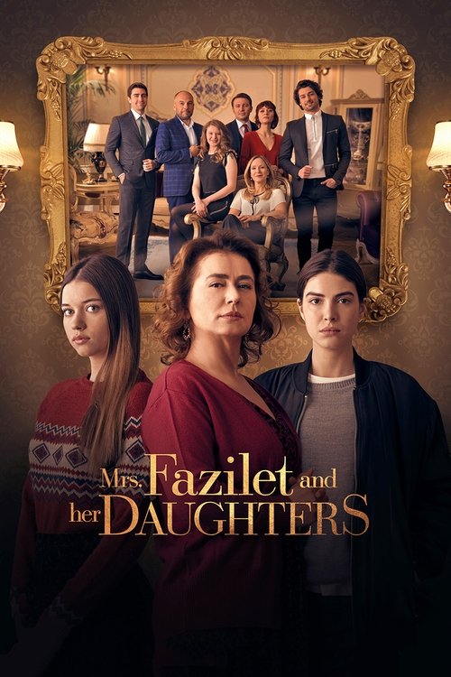 Госпожа Фазилет и ее дочери постер