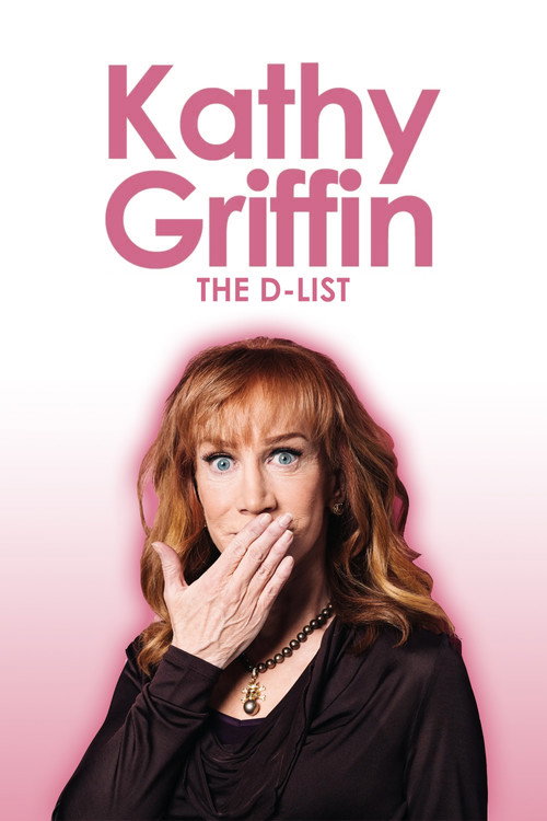 Kathy Griffin: The D-List постер