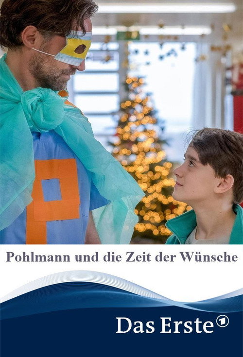 Pohlmann und die Zeit der Wünsche постер