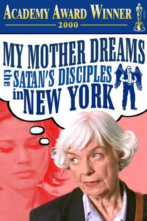 My Mother Dreams the Satan's Disciples in New York постер