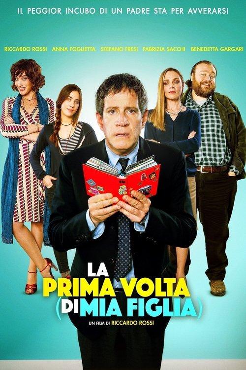 La prima volta (di mia figlia) постер